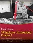 Professional Windows Embedded Compact 7 By Samuel Phung, David Jones, Thierry Joubert Cover Image