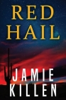 Red Hail By Jamie Killen Cover Image