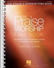 The Praise & Worship Fake Book: For C Instruments By Hal Leonard Corp (Created by) Cover Image