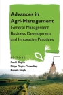 Advances in Agri-Management: General Management Business Development and Innovative Practices By Rakhi Gupta (Editor), Divya Gupta Choudhary (Editor), Rakesh Singh (Editor) Cover Image