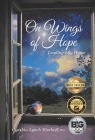 On Wings of Hope: Leading Lily Home By Cynthia Lynch Bischoff Cover Image