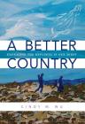 A Better Country: Embracing the Refugees in Our Midst Cover Image