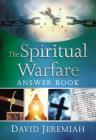 The Spiritual Warfare Answer Book By David Jeremiah Cover Image