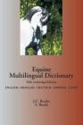 Equine Multilingual Dictionary: English - French - German - Spanish By Jean-Claude Boulet, Steffen Runki Cover Image
