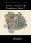 Protein Synthesis and Translational Control (Cold Spring Harbor Perspectives in Biology) By John Wb Hershey, Nahum Sonenberg, Michael B. Mathews Cover Image