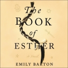 The Book of Esther Lib/E By Rebecca Gibel (Read by), Emily Barton Cover Image
