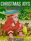 Christmas Joys: Coloring Book for Adults (Lovink Coloring Books) By Lovink Coloring Books, Lily Edwards Cover Image