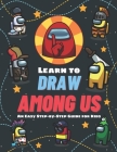 Learn to Draw Among Us: An Easy Step-by-Step Guide for Kids Cover Image