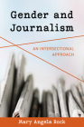 Gender and Journalism: An Intersectional Approach Cover Image