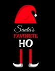 Santa's Favorite Ho: Ho Ho Ho Holiday Notebook To Write In Funny Holiday Santa Jokes, Quotes, Memories & Stories With Blank Lines, Ruled, 8 By Sugar Spice Cover Image