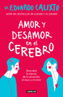 Amor y desamor en el cerebro / Love and Lack of Love in the Brain Cover Image