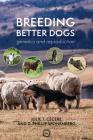 Breeding Better Dogs: Canine Breeding Management (Animal Breeding) Cover Image
