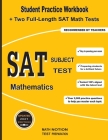 SAT Subject Test Mathematics: Student Practice Workbook + Two Full-Length SAT Math Tests By Math Notion, Michael Smith Cover Image