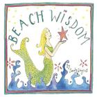 Beach Wisdom By Sandy Gingras Cover Image