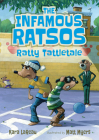 The Infamous Ratsos: Ratty Tattletale By Kara LaReau, Matt Myers (Illustrator) Cover Image