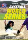 Baseball World Series (Little League #5) By Matt Christopher Cover Image