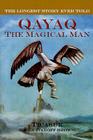 The Longest Story Ever Told: Qayaq, The Magical Man By (Emily Ivanoff Brown) Ticasuk Cover Image