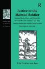 Justice to the Maimed Soldier: Nursing, Medical Care and Welfare for Sick and Wounded Soldiers and Their Families During the English Civil Wars and I (History of Medicine in Context) Cover Image