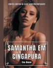 Samantha em Cingapura: Contos Erótico de Sexo Hard em Português Cover Image