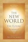 The New World: The Future of Humanity Cover Image
