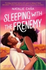 Sleeping with the Frenemy By Natalie Caña Cover Image