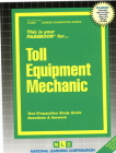 Toll Equipment Mechanic: Passbooks Study Guide (Career Examination Series) By National Learning Corporation Cover Image