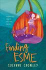 Finding Esme By Suzanne Crowley Cover Image