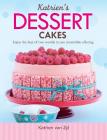Katrien's dessert cakes: Enjoy the best of two worlds in one irresistible offering By Katrien Van Zyl Cover Image