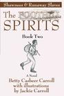 The Foothill Spirits--Book Two: Shawnees & Runaway Slaves By Betty Casbeer Carroll Cover Image