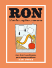 Ron: Mezclar, agitar, remover: Más de 40 combinados para amantes del ron By Dan Jones Cover Image