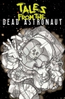 Tales From the Dead Astronaut: Collected Edition By Jonathan Thompson, Luis Gabotta (Illustrator) Cover Image