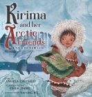 Kirima and her Arctic Friends: A Tale of New Life Cover Image