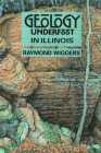 Geology Underfoot in Illinois (Yes) By Raymond Wiggers Cover Image