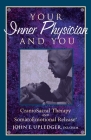 Your Inner Physician and You: CranoioSacral Therapy and SomatoEmotional Release Cover Image