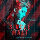 Single Malt: (Agents Irish and Whiskey, #1) (Agents Irish & Whiskey Romantic Suspense #1) By Layla Reyne, Tristan James (Read by) Cover Image