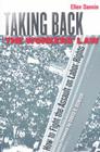 Taking Back the Workers' Law: How to Fight the Assault on Labor Rights By Ellen Dannin, David E. Bonior (Foreword by) Cover Image