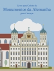 Livro para Colorir de Monumentos da Alemanha para Crianças By Nick Snels Cover Image