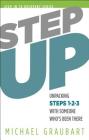 Step Up: Unpacking Steps 1-3 with Someone Who's Been There (Step In To Recovery) By Michael Graubart Cover Image