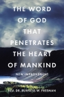 The Word of God That Penetrates the Heart of Mankind: New Improvement Cover Image