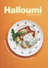 Halloumi: Vegetarian Recipes Starring Your New Favorite Cheese By Rasmus Zepernick Cover Image