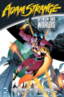 Adam Strange: Between Two Worlds The Deluxe Edition By Richard Bruning, Andy Diggle, Andy Kubert (Illustrator), Adam Kubert (Illustrator), Pascal Ferry (Illustrator) Cover Image