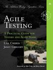 Agile Testing: A Practical Guide for Testers and Agile Teams (Addison-Wesley Signature Series (Cohn)) By Lisa Crispin, Janet Gregory Cover Image