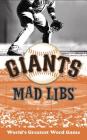 San Francisco Giants Mad Libs (MLB) Cover Image
