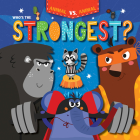 Who's the Strongest? By Kirsty Holmes Cover Image