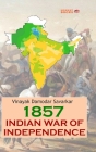 1857 Indian War of Independence By Vinayak Damodar Savarkar Cover Image