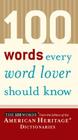 100 Words Every Word Lover Should Know By Editors of the American Heritage Di Cover Image