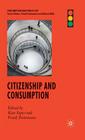 Citizenship and Consumption (Consumption and Public Life) Cover Image