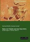 Reise Von Tripolis Nach Der Oase Kufra By Gerhard Rohlfs, Svenja Conrad (Editor) Cover Image
