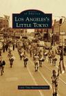 Los Angeles's Little Tokyo (Images of America) By Little Tokyo Historical Society Cover Image