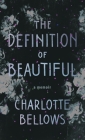 The Definition of Beautiful: A Memoir By Charlotte Bellows Cover Image